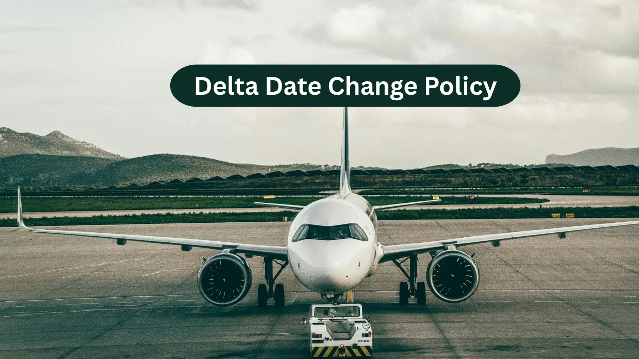Delta Date Change Policy