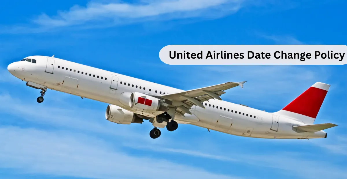 United Airlines Date Change Policy