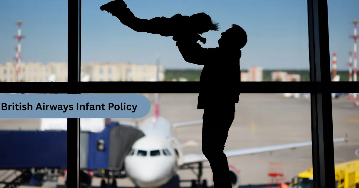 British Airways infant policy travel with baby on airplane